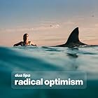 DUA LIPA - RADICAL OPTIMISM