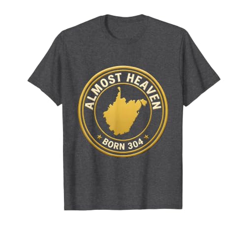 Almost Heaven, Born 304 West Virginia State Pride Design T-Shirt, Men, Dark Heather Grey, Large