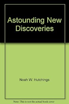 Paperback Astounding New Discoveries: Book