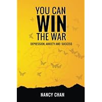 YOU CAN WIN THE WAR: Depression Anxiety and Success