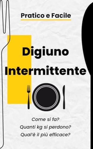 Digiuno Intermittente: Pratico e Facile