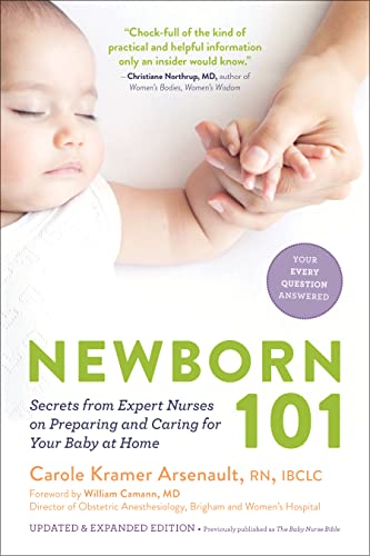 Image of Newborn 101: Third Trimester and Postpartum Care for You and Your Baby―Secrets from Expert Baby Nurses