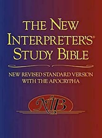The New Interpreter's Study Bible: New Revised Standard Version With the Apocrypha
