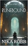 Runebound: Dark Academic Fantasy with Mythic Horror Elements (The Fragments of Nyrr Book 2)