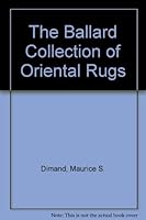 The Ballard Collection of Oriental Rugs B002N6TD7A Book Cover