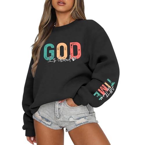 Lubpow Christian God Is Good Sweatshirt for Women Oversized Religious Jesus Faith Shirts Inspirational Bible Verse Pullover(Black,M)