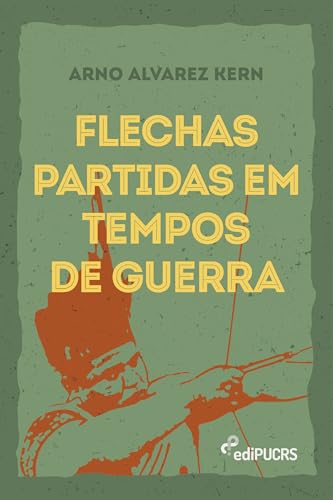 Flechas partidas em tempos de guerra: