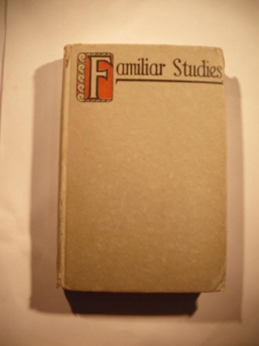 Familiar Studies of Men and Books B00ENWA0MO Book Cover