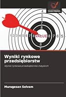 Wyniki rynkowe przedsiebiorstw (Polish Edition) 6200846448 Book Cover