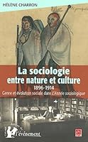 La Sociologie Entre Nature Et Culture 1896-1914 276379131X Book Cover