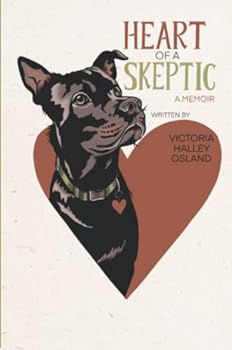 Heart of a Skeptic: a Memoir