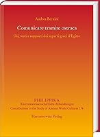 Comunicare Tramite Ostraca: Usi, Testi E Supporti Dei Reperti Greci d'Egitto 3447121629 Book Cover