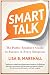 Smart Talk: The Public Speaker's Guide to Success in Every Situation (Quick & Dirty Tips)