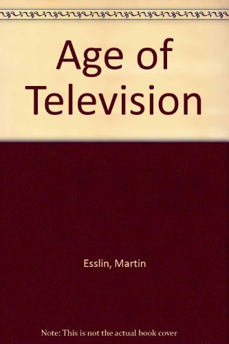 The Age of Television 0716713381 Book Cover