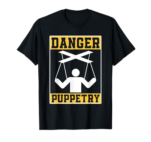 Photo de Danger Puppetry Puppet Show Ventriloque Marionnette factice T-Shirt