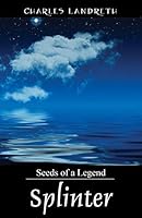 Splinter: Seeds of a Legend 1478759623 Book Cover
