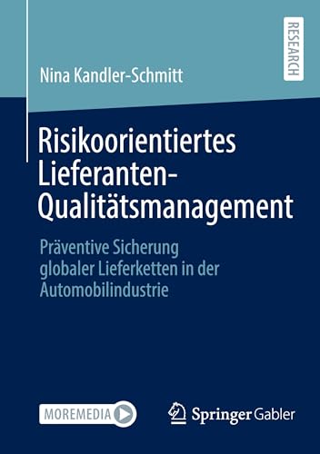 Risikoorientiertes Lieferanten-Qualitätsmanagement: Präventive Sicherung globaler Lieferketten in der Automobilindustrie