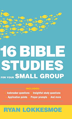 16 Bible Studies for Your Small Group