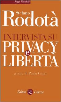 Intervista su privacy e libertà Intervista su privacy e libertà