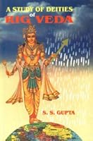 A Study of Deities of Rig Veda 8170174481 Book Cover