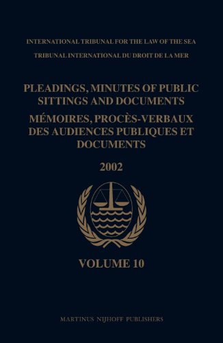 Pleadings, Minutes of Public Sittings and Documents/ Memoires, Proces-verbaux Des Audiences Publiques Et Documents, 2002: The "Volga" Case Russian Federation V. Australia Prompt Release/Affaire Du "Volga" Federation De Russie C. Australie Prompte Mainleve