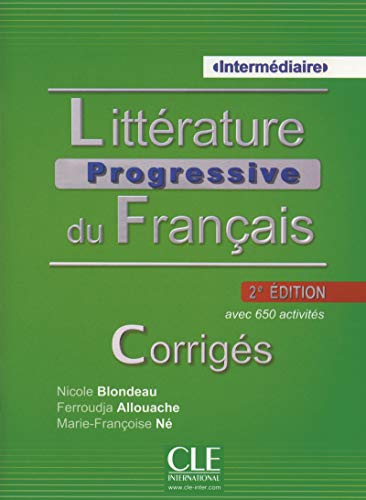 Télécharger Littérature progressive du français - Niveau intermédiaire - Corrigés - 2ème édition PDF Ebook En Ligne