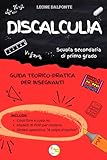 trasferimenti scuola secondaria primo grado milano  DISCALCULIA - Guida teorico-pratica per insegnanti - Scuola Secondaria di Primo Grado
