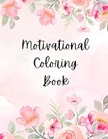 Motivational Coloring Book B0F62QD8XV Book Cover
