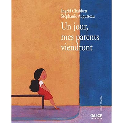 Un jour, mes parents viendront