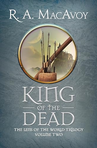 King of the Dead (Lens of the World Trilogy Book 2)