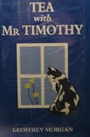 Tea With Mr. Timothy 1855920344 Book Cover