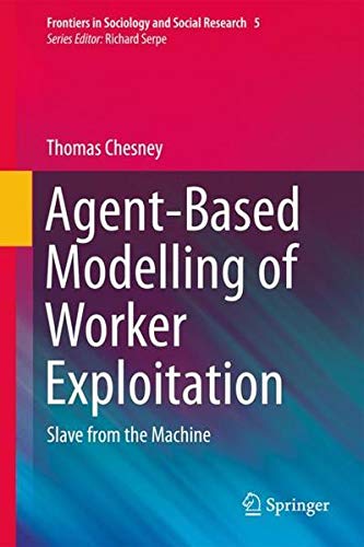 Buy Agent-Based Modelling of Worker Exploitation — BookShops.in