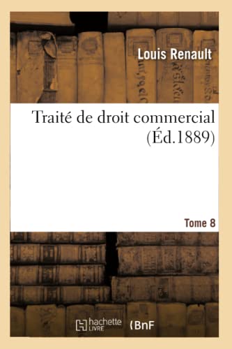Traité de droit commercial. Tome 8 (Sciences Sociales) (French Edition)