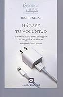 Hágase tu voluntad: Bajar del cielo para conseguir un cargador de iPhone 8472096521 Book Cover