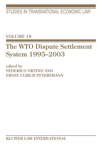 The Wto Dispute Settlement System 1995-2003 (Studies in Transnational Economic Law Set)