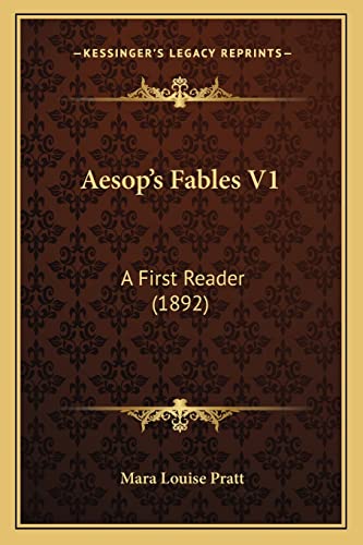 Aesop's Fables V1: A First Reader (1892)