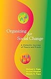 Organizing for Social Change: A Dialectic Journey of Theory and Praxis