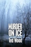 Murder on Ice (The Reid Bennett Mysteries)
