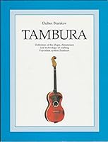 Tambura: A definition of the shape, dimensions, and technology of crafting Vojvodina system tambure B0006R2YVK Book Cover