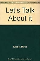 Let's talk about it 0155505858 Book Cover