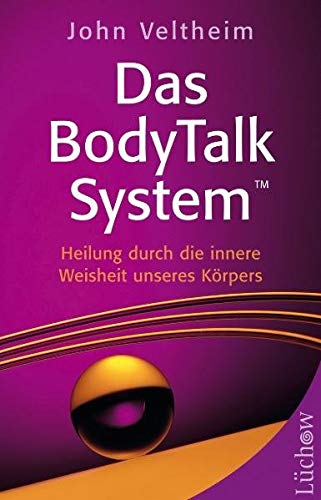 Das BodyTalk System: Heilung durch die innere