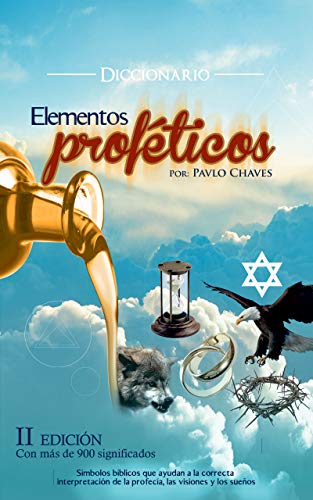  Elementos Proféticos: Diccionario (Spanish Edition) PDF Ebook En Ligne