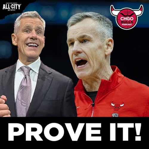 Page de couverture de What Does Hall of Famer Billy Donovan Need to PROVE for Bulls This Season? | CHGO Bulls Podcast