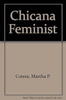 Chicana Feminist 0931738016 Book Cover