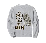 Owls Are Not What They Seem Gift Shirts