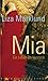 Mia. Ein Leben im Versteck - Marklund, Liza