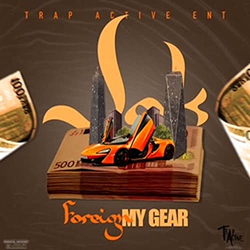 Foreign My Gear [Explicit]