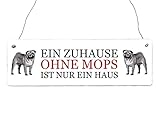  Shabby Vintage Schild Türschild EIN ZUHAUSE OHNE MOPS Holzschild Hund Dekoschild