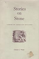 Stories on Stone - a Book of American Epitaphs B0000CIUMU Book Cover