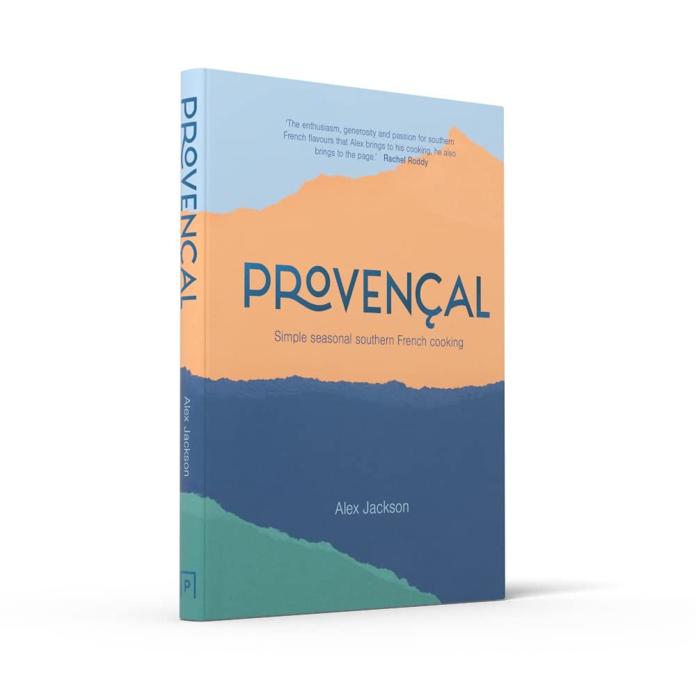 Provencal: Simple Seasonal Southern French Cooking